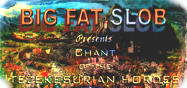 Big Fat Slob - Chant Of The Tesekuzurian Hordes
